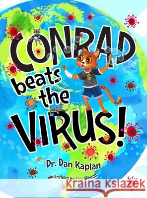 Conrad beats the Virus! Daniel Kaplan Lisa Monias 9781736626412 Daniel Kaplan - książka