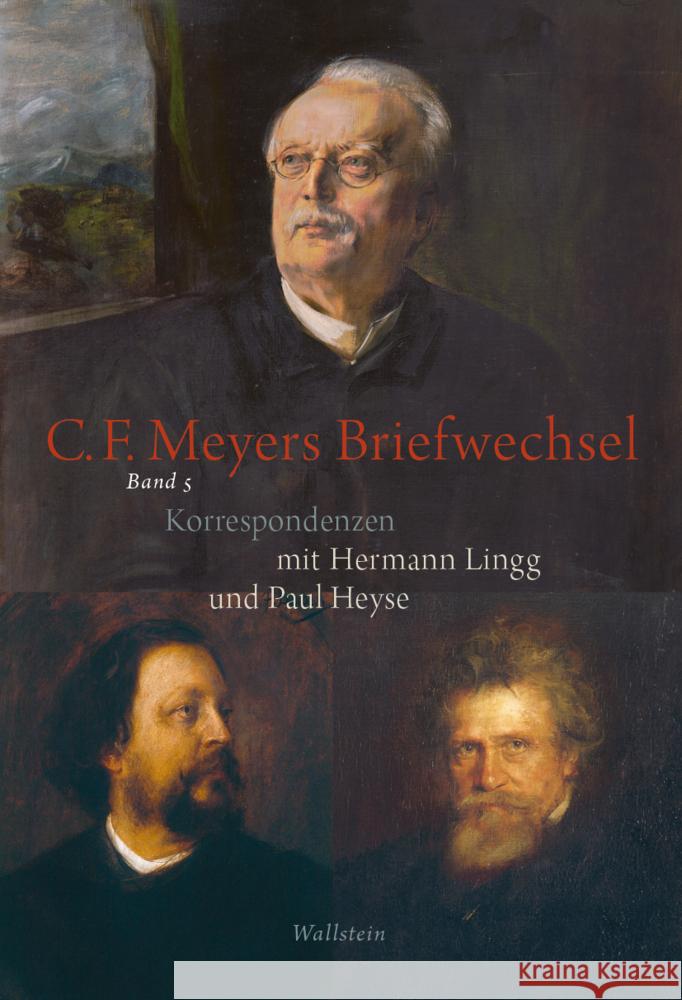 Conrad Ferdinand Meyers Briefwechsel Meyer, Conrad Ferdinand, Lingg, Hermann, Heyse, Paul 9783835352407 Wallstein - książka