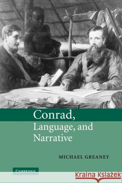 Conrad, Language, and Narrative Michael Greaney 9780521120845 Cambridge University Press - książka