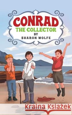 Conrad the Collector Sharon Wolfe 9780228866466 Tellwell Talent - książka
