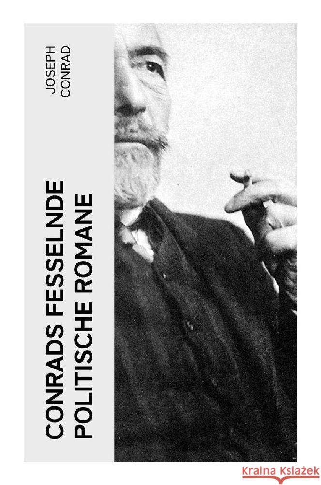 Conrads fesselnde politische Romane Conrad, Joseph 9788027350858 e-artnow - książka