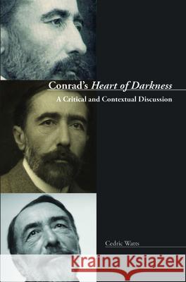 Conrad's <i>Heart of Darkness</i> : A Critical and Contextual Discussion Cedric Watts 9789042035270 Rodopi - książka