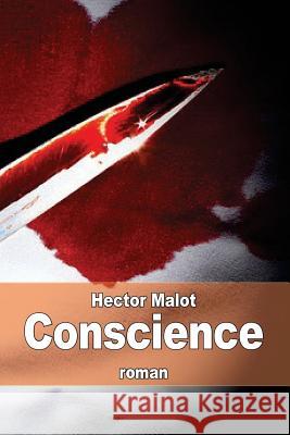 Conscience Hector Malot 9781505837148 Createspace - książka