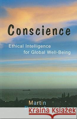 Conscience : Ethical Intelligence for Global Well-being Martin Prozesky 9781869140977 University of Kwazulu Natal Press - książka