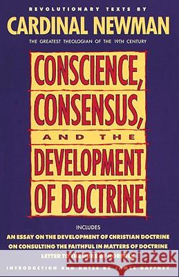 Conscience, Consensus, and the Development of Doctrine Newman, John Henry 9780385422802 Image - książka