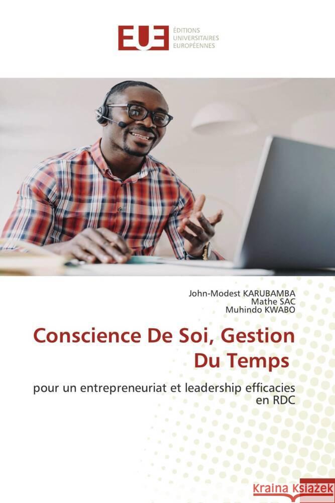 Conscience De Soi, Gestion Du Temps KARUBAMBA, John-Modest, SAC, Mathe, KWABO, Muhindo 9786203438499 Éditions universitaires européennes - książka