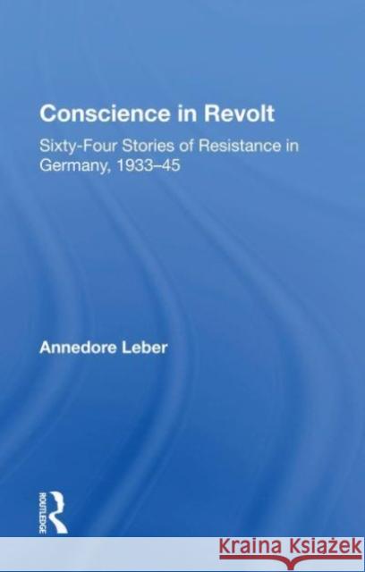 Conscience In Revolt Annedore Leber 9780367159030 Taylor & Francis - książka