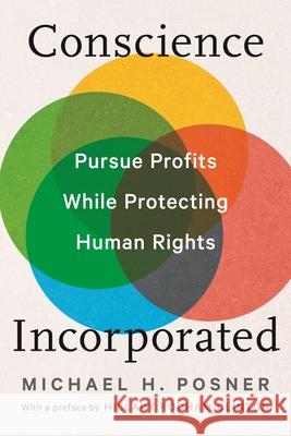 Conscience Incorporated: Pursue Profits While Protecting Human Rights Michael H. Posner Hillary Rodham Clinton 9781479847617 New York University Press - książka