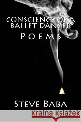 Conscience Of A Ballet Dancer Baba, Steve 9781499188196 Createspace - książka
