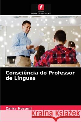 Consciência do Professor de Línguas Zahra Hesami 9786203140552 Edicoes Nosso Conhecimento - książka