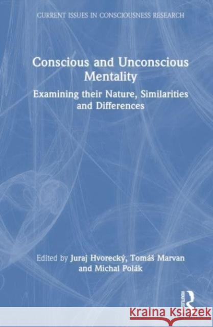 Conscious and Unconscious Mentality  9781032529790 Taylor & Francis Ltd - książka