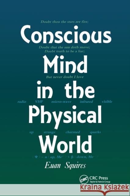 Conscious Mind in the Physical World E. J. Squires 9780367403270 CRC Press - książka