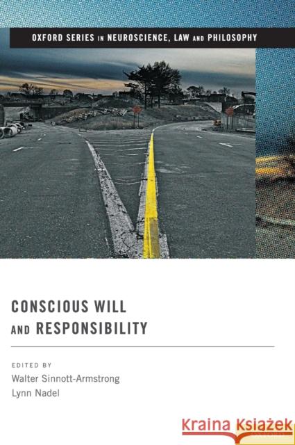 Conscious Will and Responsibility Sinnott-Armstrong, Walter 9780195381641  - książka