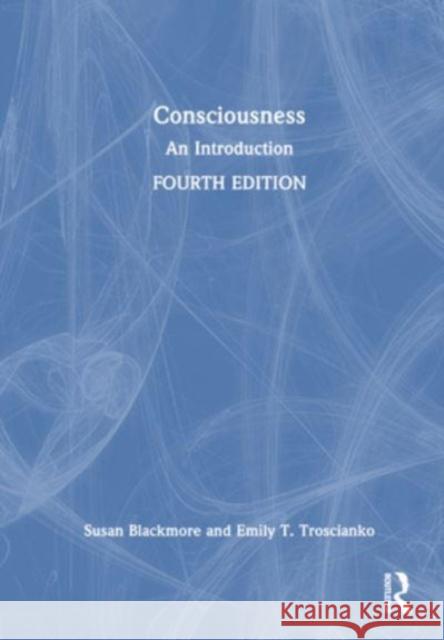 Consciousness Emily T. Troscianko 9781032292571 Taylor & Francis Ltd - książka