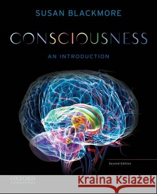 Consciousness: An Introduction Susan Blackmore 9780199739097 Oxford University Press, USA - książka