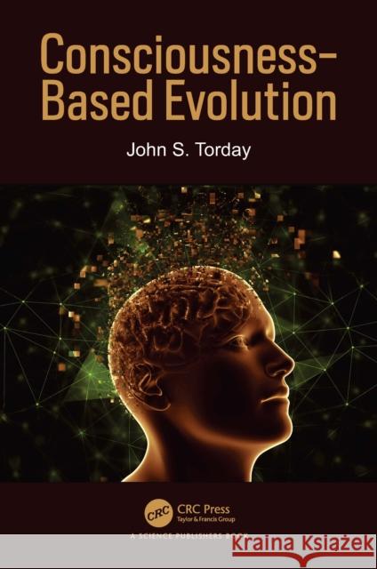 Consciousness-Based Evolution John S. Torday 9781032197029 CRC Press - książka