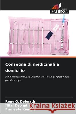 Consegna di medicinali a domicilio G. Debnath, Renu, Debnath, Nitai, Kumble, Praneeta 9786209913396 Edizioni Sapienza - książka
