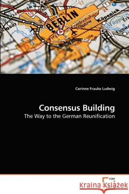 Consensus Building Corinne Frauke Ludwig 9783639258134 VDM Verlag - książka