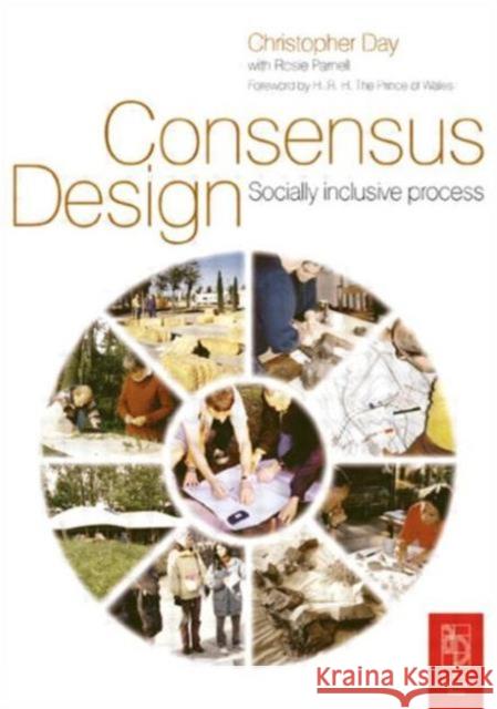 Consensus Design Christopher Day Rosie Parnell Rosie Parnell 9780750656054 Architectural Press - książka