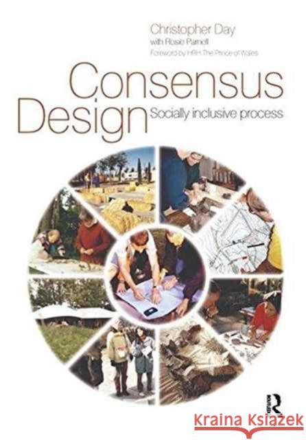 Consensus Design: Socially Inclusive Process Day, Christopher 9781138151864 Routledge - książka