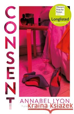 Consent Annabel Lyon 9781838952471 Atlantic Books - książka