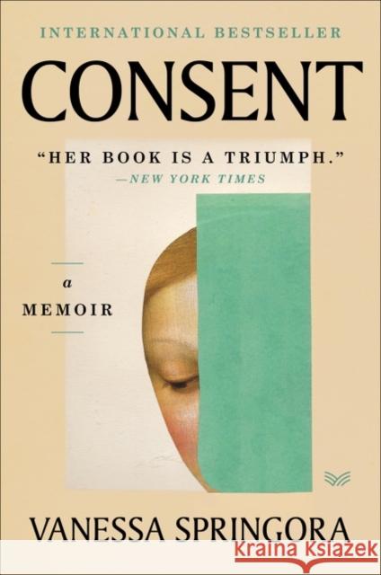 Consent: A Memoir Vanessa Springora Natasha Lehrer 9780063047907 HarperCollins - książka