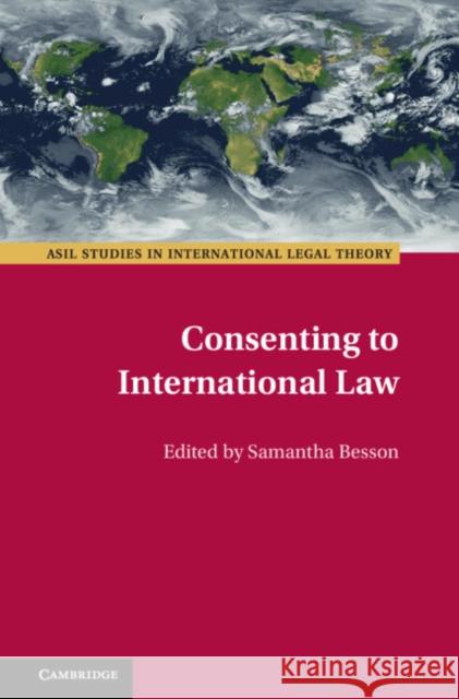 Consenting to International Law  9781009406451 Cambridge University Press - książka