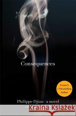 Consequences Philippe Djian 9781451607598 Simon & Schuster - książka