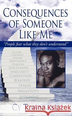 Consequences of Someone Like Me Cy Townsend 9781425987503 Authorhouse - książka