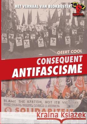 consequent antifascisme Geert Cool   9789491304446 Marxisme.Be - książka