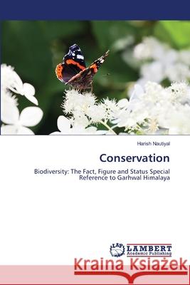 Conservation Harish Nautiyal 9783659001109 LAP Lambert Academic Publishing - książka