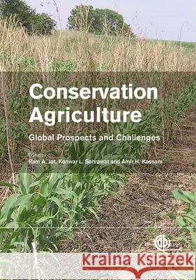 Conservation Agriculture: Global Prospects and Challenges Jat, R. A. 9781780642598 CABI Publishing - książka