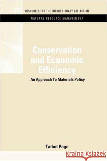 Conservation and Economic Efficiency: An Approach To Materials Policy Page, Talbot 9781617260520  - książka