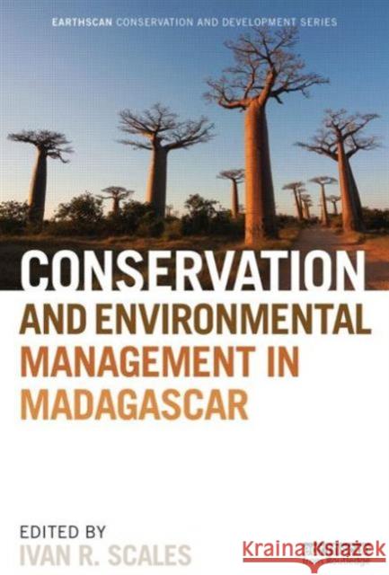 Conservation and Environmental Management in Madagascar Ivan R. Scales 9780415528764 Routledge - książka