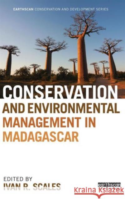 Conservation and Environmental Management in Madagascar Ivan Scales Barry Ferguson 9780415528771 Routledge - książka