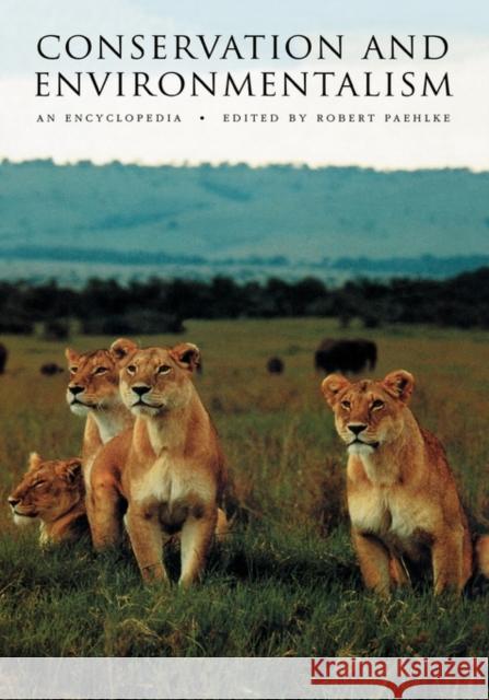 Conservation and Environmentalism: An Encyclopedia Paehlke, Robert C. 9781884964145 Taylor & Francis - książka