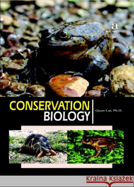Conservation Biology Quan Cui   9781680944716 Arcler Education Inc - książka