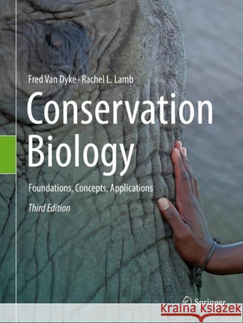 Conservation Biology: Foundations, Concepts, Applications Van Dyke, Fred 9783030395322 Springer - książka