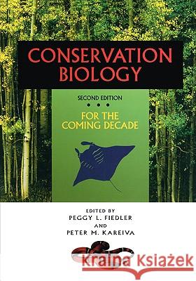 Conservation Biology: The Theory and Practice of Nature Conservation and Management Fiedler, Peggy L. 9780412096617 Kluwer Academic Publishers - książka