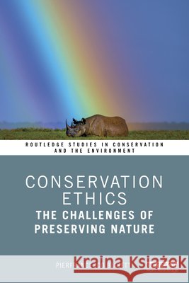 Conservation Ethics: The Challenges of Preserving Nature Pierfrancesco Biasetti 9781032700113 Taylor & Francis Ltd - książka