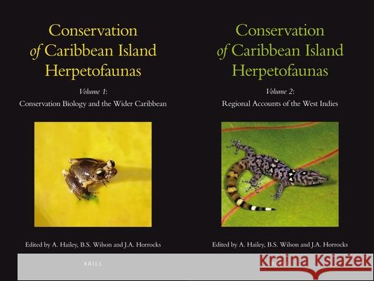 Conservation of Caribbean Island Herpetofaunas, Volume 1 & 2 Adrian Hailey, Byron Wilson, Julia Horrocks 9789004194106 Brill - książka