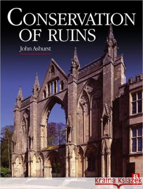 Conservation of Ruins John Ashurst 9780750664295  - książka