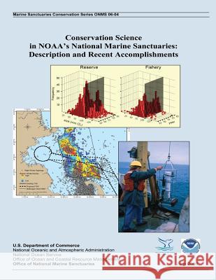 Conservation Science in NOAA's National Marine Sanctuaries: Description and Recent Accomplishments National Oceanic and Atmospheric Adminis 9781495334344 Createspace - książka