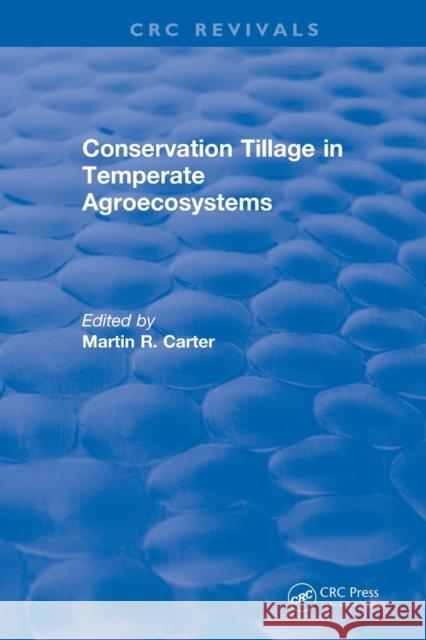 Conservation Tillage in Temperate Agroecosystems Carter, M. R. 9781138558243 CRC Press - książka