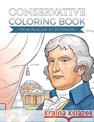 Conservative Coloring Book: From Reagan to Jefferson Arthur Benjamin 9781619495449 Maestro Publishing Group - książka