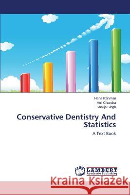 Conservative Dentistry And Statistics Rahman Hena 9783659615610 LAP Lambert Academic Publishing - książka