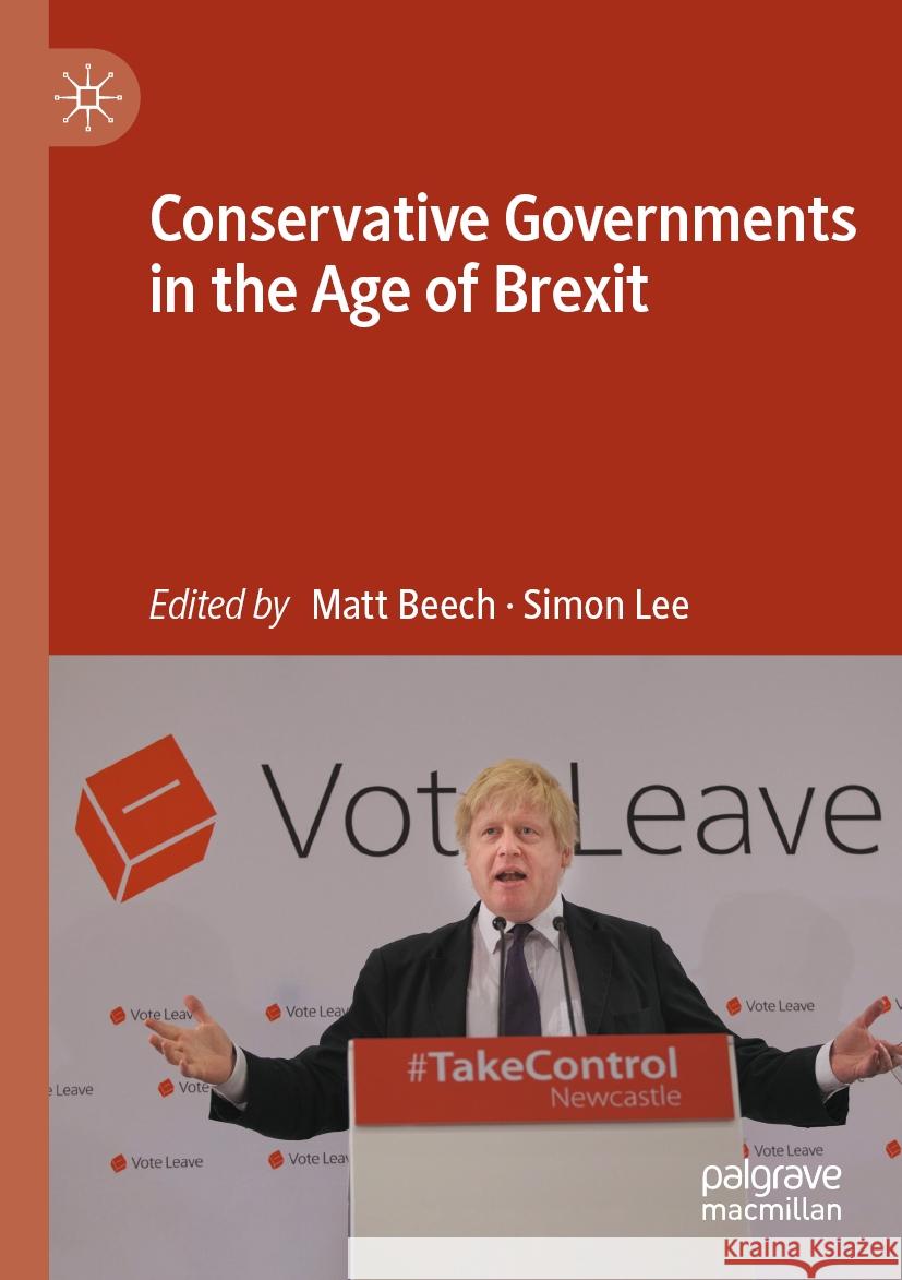 Conservative Governments in the Age of Brexit Matt Beech Simon Lee 9783031214660 Palgrave MacMillan - książka