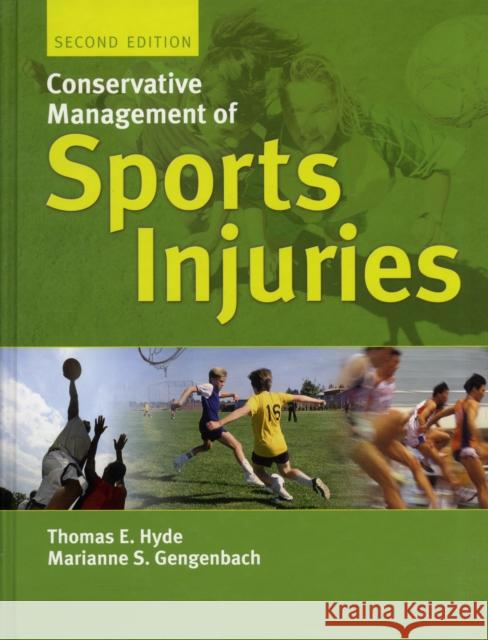 Conservative Management of Sports Injuries 2e Hyde, Thomas E. 9780763732523 Jones & Bartlett Publishers - książka