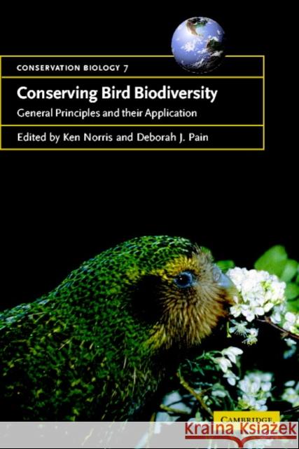 Conserving Bird Biodiversity: General Principles and Their Application Norris, Ken 9780521789493 Cambridge University Press - książka