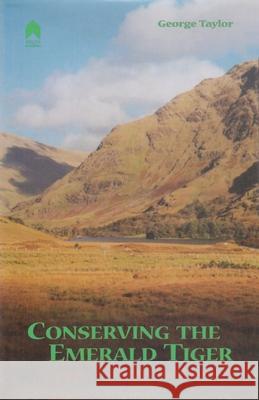 Conserving the Emerald Tiger: The Politics of Environmental Regulation in Ireland Taylor, George 9781903631133 Arlen House - książka